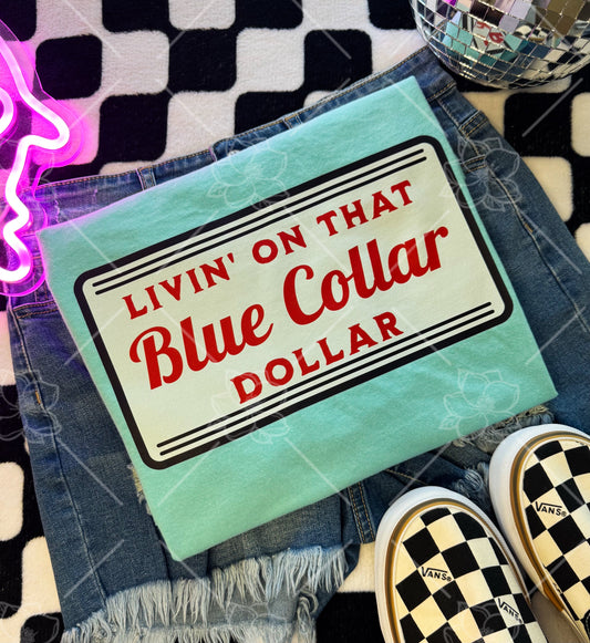 Livin on the blue collar dollar-