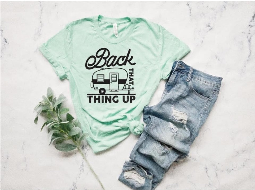Back that thing up Tee
